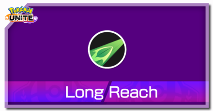 Pokemon UNITE - Long Reach Top Image.png