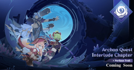 Genshin - Archon Quest Interlude Chapter Perilous Trail