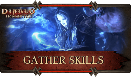 Diablo Immortal - Gather Skills