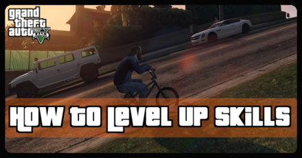 Grand Theft Auto V (GTA V) - How to Level Up Skills