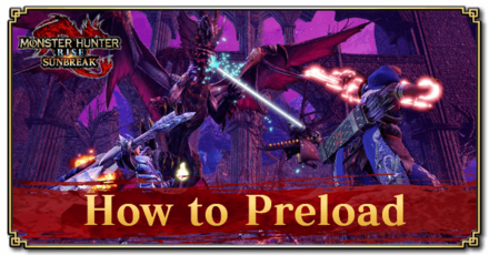 MH Rise Sunbreak - How to Preload