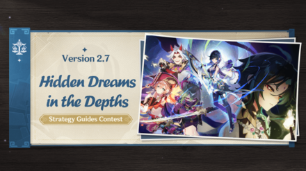 Genshin Impact - Hidden Dreams in the Depths Strategy Guide Contest