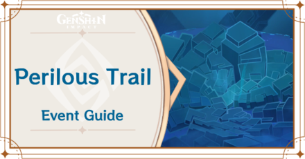 Genshin Impact - Perilous Trail Event Guide