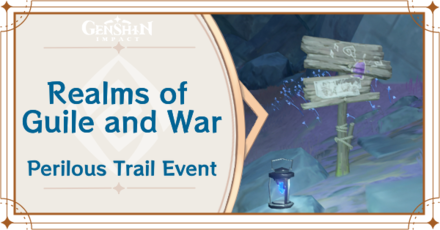 Genshin Impact - Realms of Guile and War Guide