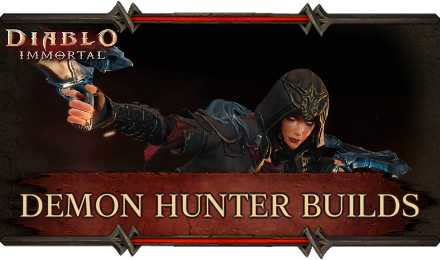 Diablo Immortal - Demon Hunter Builds