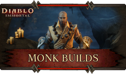 Diablo Immortal - Monk Builds