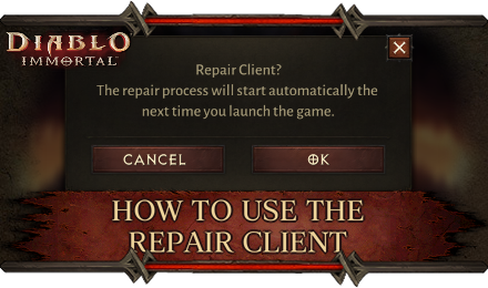 How to Use the Repair Client | Diablo Immortal｜Game8