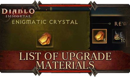 Diablo Immortal - List of All Upgrade Materials