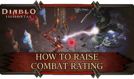 Diablo Immortal - How to Increase Combat Rating