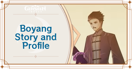 Genshin Impact - Boyang Story and Profile