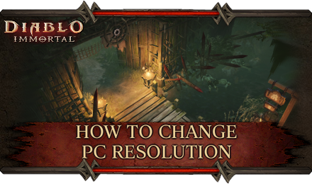 Diablo Immortal Banner - How to Change PC Resolution
