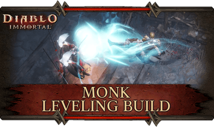 Diablo Immortal - Monk Leveling Build