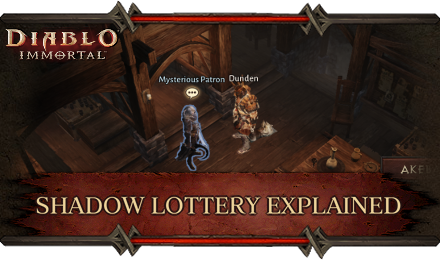 Diablo Immortal - Shaddow Lottery Explained