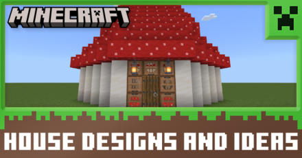HOUSE DESIGNS - MINECRAFT