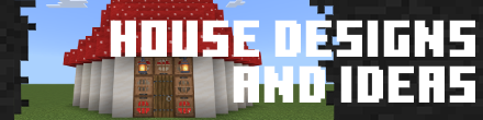 House Designs partial - Minecraft