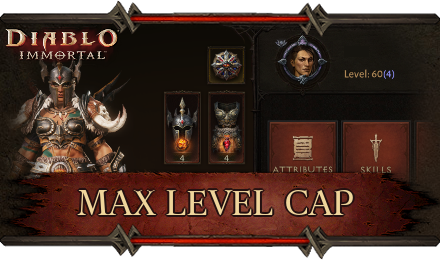 Diablo Immortal - Max Level Cap