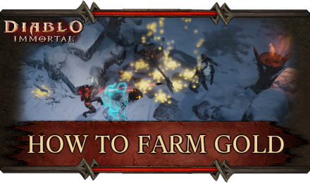 Diablo Immortal - How to Farm Gold