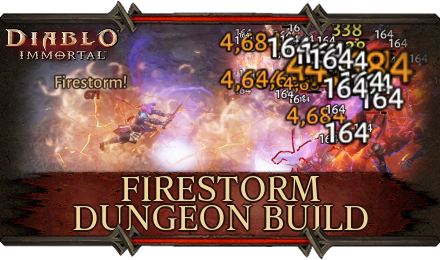 Diablo Immortal - Firestorm Dungeon Build