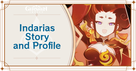 Genshin Impact - Indarias Lore and Profile