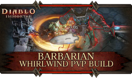 Diablo Immortal - Barbarian Whirlwind PvP Build