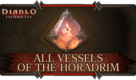 Diablo Immortal - All Vessels of the Horadrim