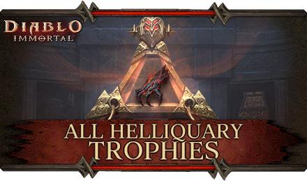 Diablo Immortal - All Helliquary Trophies