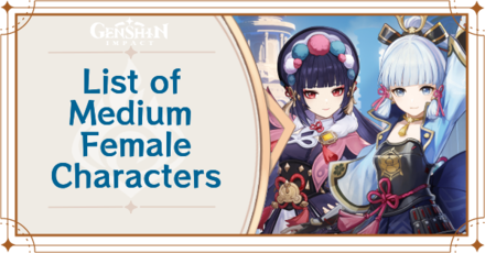 List of Medium Female Characters Genshin Impact Game8