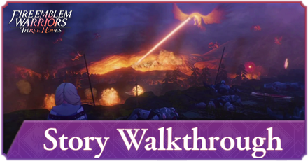 Fire Emblem Warriors Three Hopes - Story Walkthrough
