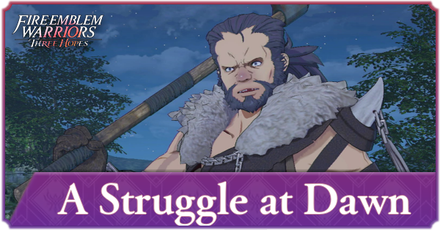Fire Emblem Three Hopes - A Struggle at Dawn