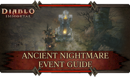 Diablo Immortal - Ancient Nightmare Event Guide