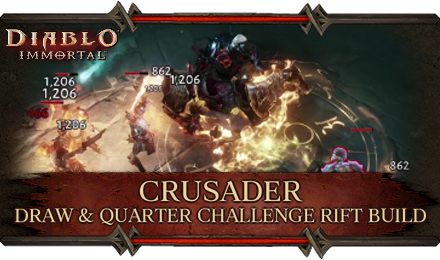 Diablo Immortal (Crusader) - Draw & Quarter Challenge Rift Build