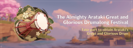 Genshin - The Arataki Great and Glorious Drumalong Festival