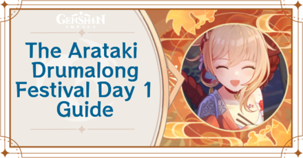 Genshin Impact - The Arataki Drumalong Festival Day 1 Guide