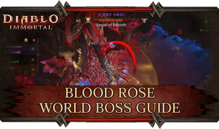 Diablo Immortal - Blood Rose World Boss Guide