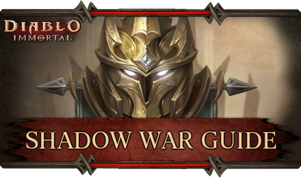 Diablo Immortal - Shadow War Guide