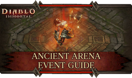 Diablo Immortal - Ancient Arena Event Guide