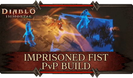 Diablo Immortal - Imprisoned Fist PvP Build