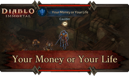 Diablo Immortal - Your Money or Your Life