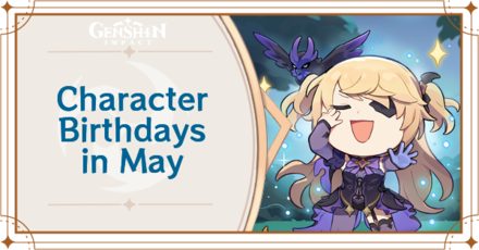 Genshin Impact - List of Character Birthdays in May