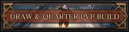 Draw and Quarter PvP