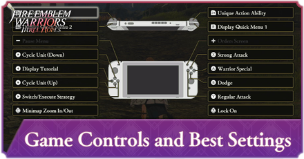 Fire Emblem Warriors Three Hopes - Game Controls and Best Settings