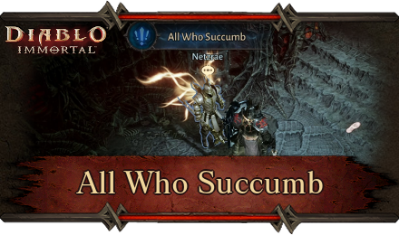 Diablo Immortal - All Who Succumb