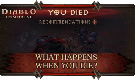 Diablo Immortal - What Happens When You Die.