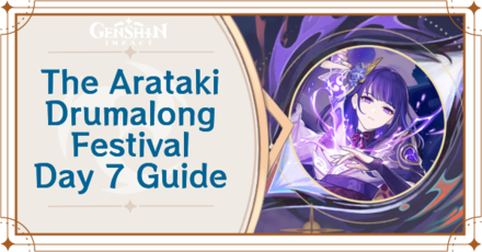 Genshin Impact - The Arataki Drumalong Festival Day 7 Guide