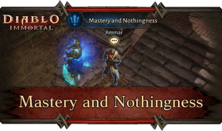 Diablo Immortal - Mastery and Nothingness