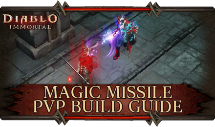 Diablo Immortal - Wizard Magic Missile PvP Build Guide
