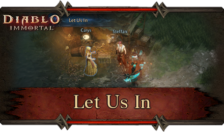 Diablo Immortal - Let Us In