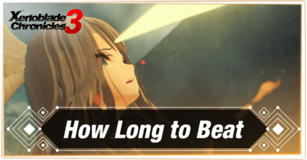 Xenoblade Chronicles 3 Game Length and How Long to Beat
