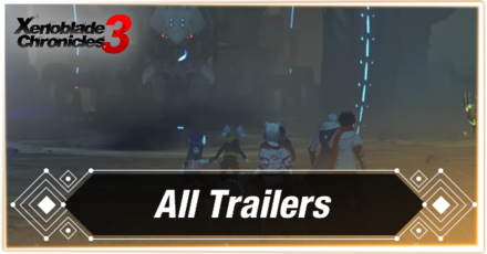 Xenoblade Chronicles 3 - All Trailers and Gameplay Videos