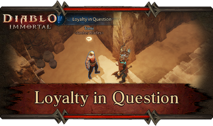 Diablo Immortal - Loyalty in Question